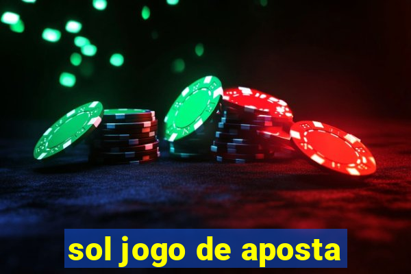 sol jogo de aposta